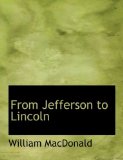 From Jefferson to Lincoln: 2008 9780554890869 Front Cover