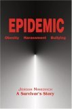 Epidemic Obesity Harassment Bullying 2006 9780595675869 Front Cover