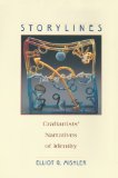 Storylines Craftartists' Narratives of Identity  9780674015869 Front Cover