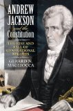 Andrew Jackson and the Constitution The Rise and Fall of Generational Regimes cover art
