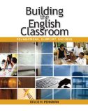 Building the English Classroom Foundations, Support, Success cover art