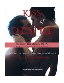 Kiss of Desire 2nd 2004 Expanded  9781585422869 Front Cover