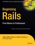Beginning Rails From Novice to Professional 2007 9781590596869 Front Cover