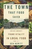 Town That Food Saved How One Community Found Vitality in Local Food cover art