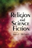 Religion and Science Fiction 2011 9781608998869 Front Cover