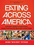Eating Across America A Foodie's Guide to Food Trucks, Street Food and the Best Dish in Each State  9781633536869 Front Cover