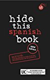 Hide this Spanish Book 2nd 2013 9781780043869 Front Cover