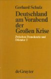 Deutschland Am Vorabend der Groï¿½en Krise 1987 9783110024869 Front Cover