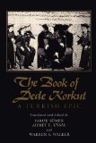 Book of Dede Korkut A Turkish Epic