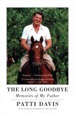 Long Goodbye Memories of My Father 2005 9780452286870 Front Cover