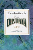 Introducciï¿½n a la ï¿½tica Cristiana AETH Introduction to Christian Ethics Spanish 2003 9780687073870 Front Cover