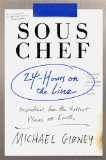 Sous Chef 24 Hours on the Line 2014 9780804177870 Front Cover