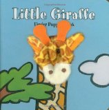 Little Giraffe: Finger Puppet Book (Finger Puppet Book for Toddlers and Babies, Baby Books for First Year, Animal Finger Puppets)  9780811867870 Front Cover