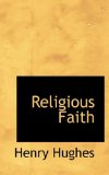 Religious Faith 2009 9781116899870 Front Cover
