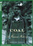 Coal: A Human History, Library Edition 2005 9781400130870 Front Cover