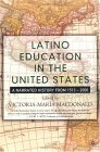 Latino Education in the United States A Narrated History From 1513-2000