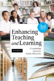 Enhancing Teaching and Learning: A Leadership Guide for School Libraries cover art