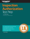 Inspection Authorization Test Prep A Comprehensive Study Tool to Prepare for the FAA Inspection Authorization Knowledge Exam cover art