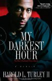 My Darkest Hour The Day I Realized I Was Abusive 2010 9781593092870 Front Cover