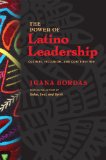 Power of Latino Leadership Culture, Inclusion, and Contribution cover art