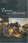 Patrons and Adversaries Nobles and Villagers in Italian Politics, 1640-1760  9780195173871 Front Cover