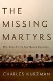 Missing Martyrs Why There Are So Few Muslim Terrorists cover art