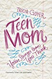 Teen Mom You're Stronger Than You Think 2015 9780310338871 Front Cover