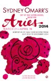 Sydney Omarr's Day-By-Day Astrological Guide for the Year 2014: Aries 2013 9780451413871 Front Cover