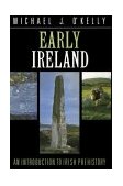 Early Ireland An Introduction to Irish Prehistory  9780521336871 Front Cover