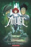 Last Council: a Graphic Novel (Amulet #4)  9780545208871 Front Cover