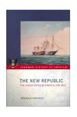 New Republic The United States of America 1789-1815  9780582292871 Front Cover