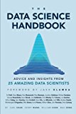 Data Science Handbook Advice and Insights from 25 Amazing Data Scientists  9780692434871 Front Cover