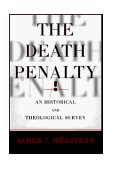 Death Penalty An Historical and Theological Survey 1997 9780809104871 Front Cover