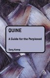 Quine: a Guide for the Perplexed  9780826484871 Front Cover