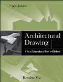 Architectural Drawing A Visual Compendium of Types and Methods