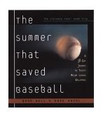 Summer That Saved Baseball A 38-Day Journey to Thirty Major League Ballparks 2001 9781581821871 Front Cover