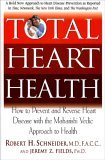 Total Heart Health How to Prevent and Reverse Heart Disease with the Maharishi Vedic Approach to Health 2006 9781591200871 Front Cover