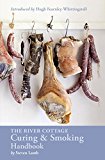 River Cottage Curing and Smoking Handbook  9781607747871 Front Cover