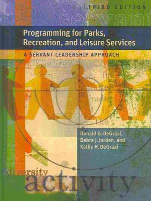 Programming for Parks, Rec and Leisure Services (W/Cd) A Servant Leadershio Approach cover art