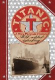 Titanic A Very Peculiar History 2013 9781907184871 Front Cover