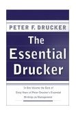 Essential Drucker In One Volume the Best of Sixty Years of Peter Drucker's Essential Writings on Management cover art