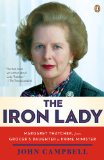 Iron Lady Margaret Thatcher, from Grocer's Daughter to Prime Minister cover art
