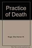 Practice of Death  9780300019872 Front Cover
