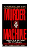 Murder Machine A True Story of Murder, Madness, and the Mafia 1993 9780451403872 Front Cover