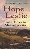 Hope Leslie Or Early Times in Massachusetts cover art