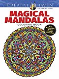 Creative Haven Magical Mandalas Coloring Book By the Illustrator of the Mystical Mandala Coloring Book  9780486799872 Front Cover