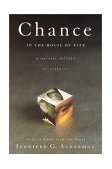 Chance in the House of Fate A Natural History of Heredity 2001 9780618082872 Front Cover
