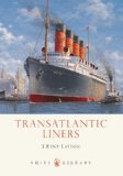 Transatlantic Liners 2012 9780747810872 Front Cover