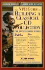 NPR Guide to Building a Classical CD Collection Second Edition, Revised and Updated cover art
