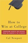 How to Win at College Surprising Secrets for Success from the Country's Top Students 2005 9780767917872 Front Cover